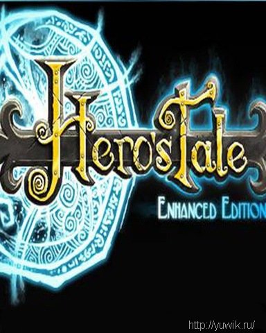 Heros Tale: Enhanced Edition (2009, Ivent, Rus)