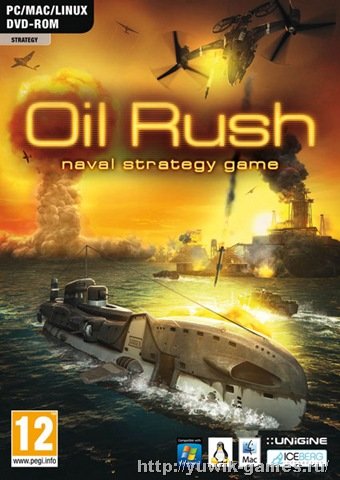 Oil Rush (2012, Unigine Corporation, Rus Eng)
