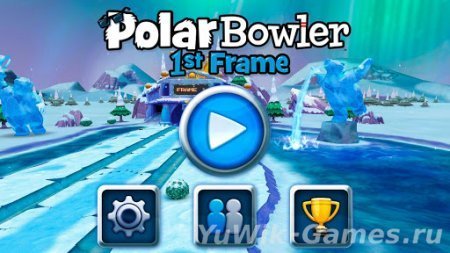 Polar Bowler 1st Frame (N/A/2013/Eng) Polar Bowler 1st Frame (N/A/2013/Eng)